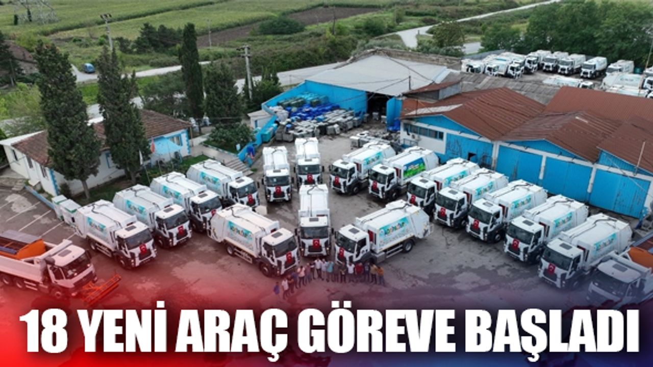 18 yeni araç göreve başladı