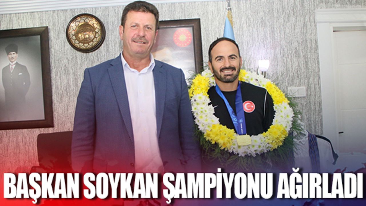 Başkan Soykan şampiyon sporcuyu ağırladı