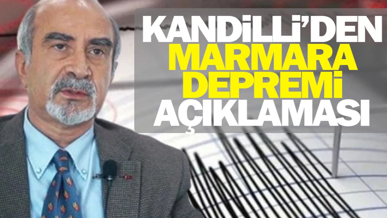 Kandilli'den Marmara depremi açıklaması