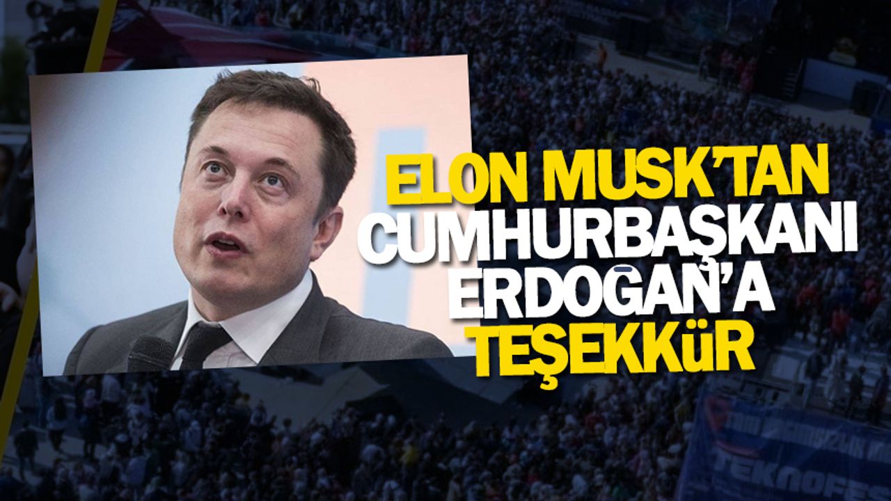 Elon Musk'tan Teknofest paylaşımı