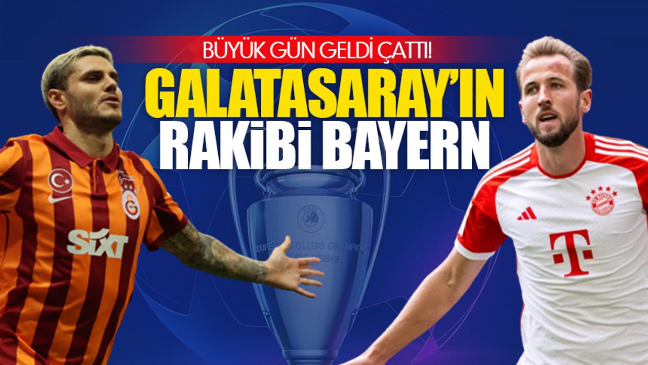 Galatasaray'ın rakibi Bayern!