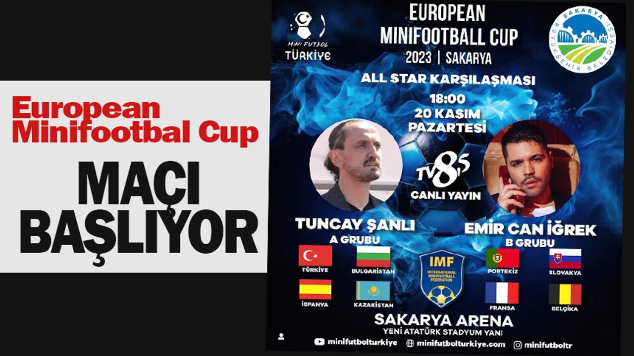 European Minifootbal Cup CANLI YAYIN | All Star maçı kaçta? | Canlı izle