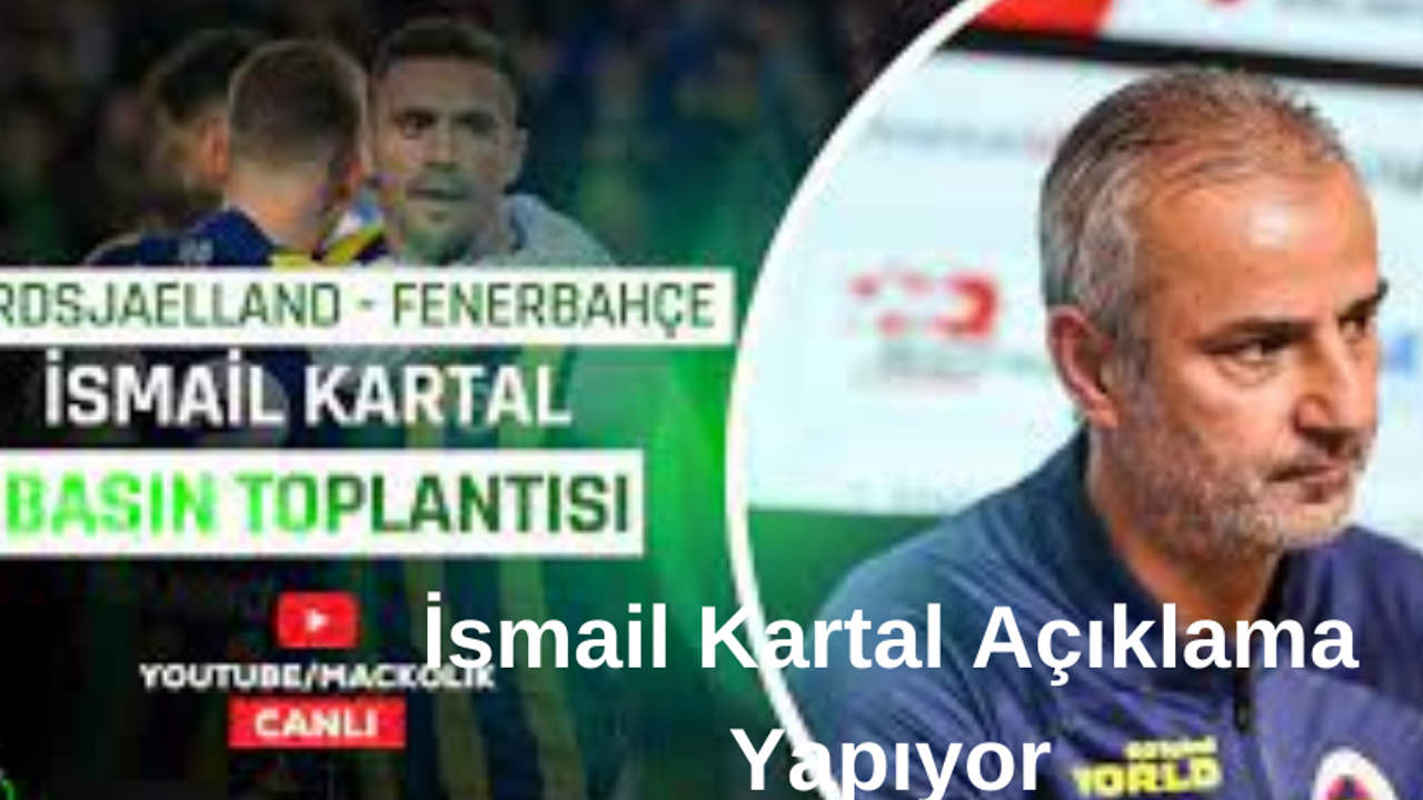 Nordsjaelland - Fenerbahçe maçı, İsmail Kartal ve İrfan Can Eğribayat'ın basın toplantısı başlıyor.
