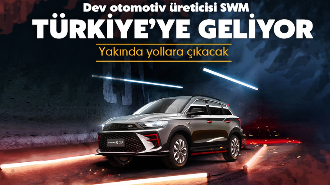 Dev otomotiv üreticisi SWM, yakında Türkiye'de!