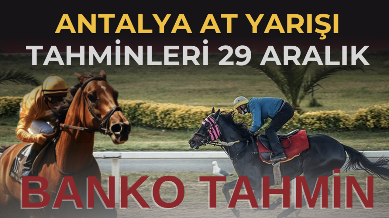 Antalya at yarışı tahminleri  29 Aralık 2023 | Antalya at yarışı TAHMİNLERİ | TJK TV CANLI HD İZLE!