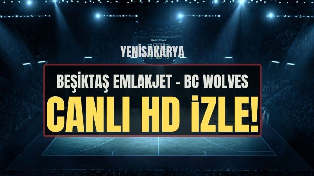 Beşiktaş Emlakjet - BC Wolves maçı canlı izle 27 ARALIK 2023 TRT SPOR | Beşiktaş Emlakjet vs BC Wolves saat kaçta?