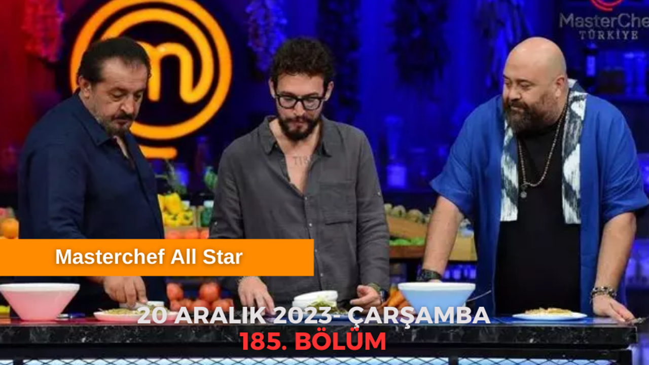 MASTERCHEF CANLI İZLE | TV8 MasterChef Türkiye 185. bölüm izle! 20 Aralık 2023