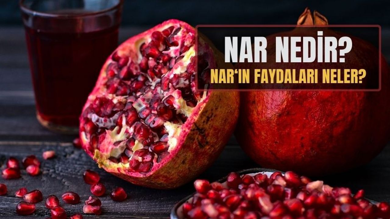 Nar Meyvesinin Faydaları Nelerdir?