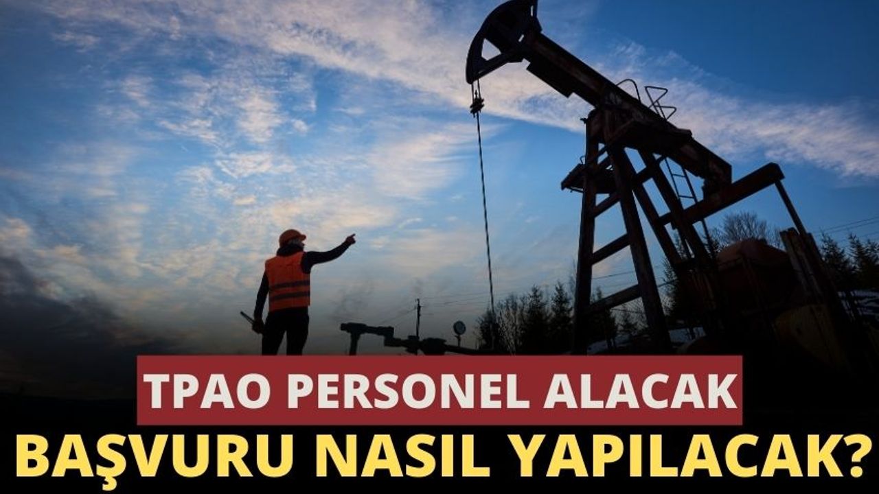 2024 Türk Petrolleri iş başvurusu nasıl yapılır? Türk Petrolleri 23 Personel iş başvurusu şartları neler?