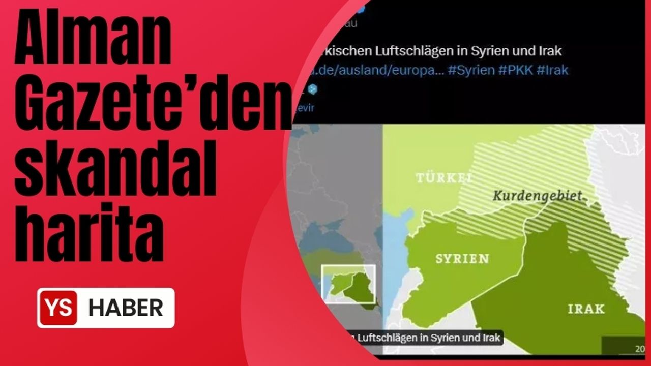 Alman gazeteden skandal Türkiye haritası