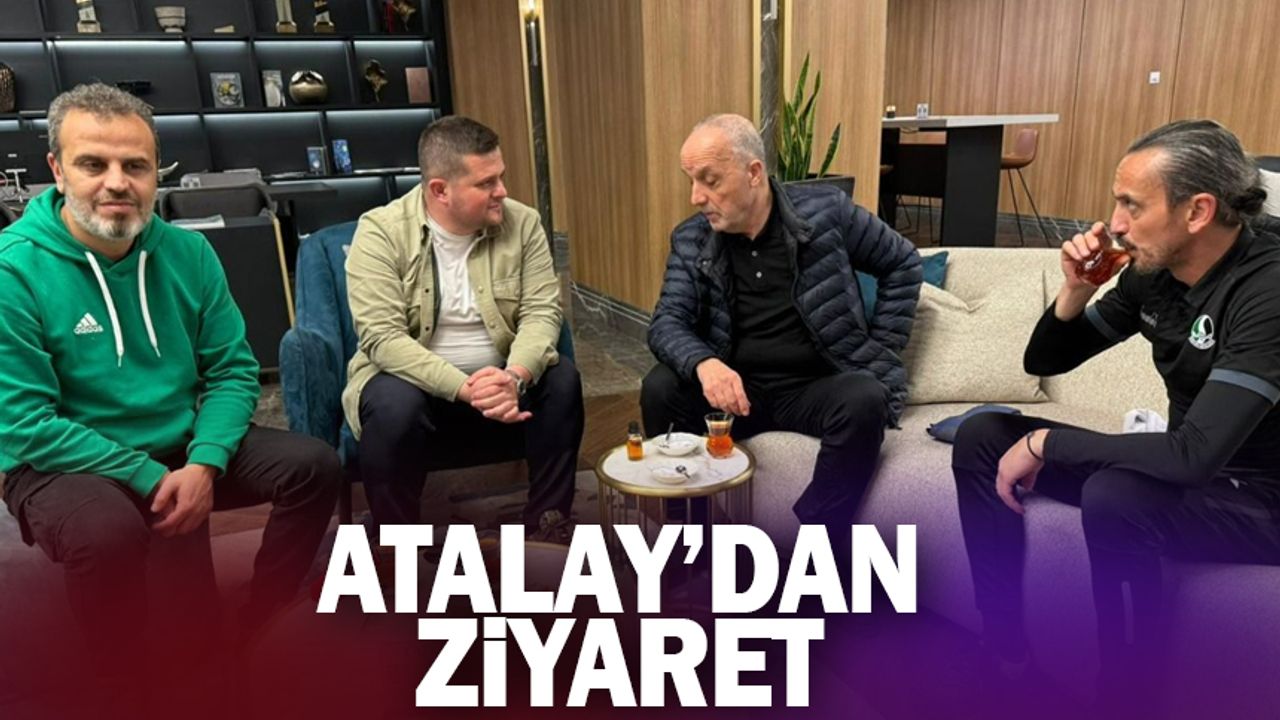 Başkan Atalay'dan Sakaryaspor'a ziyaret