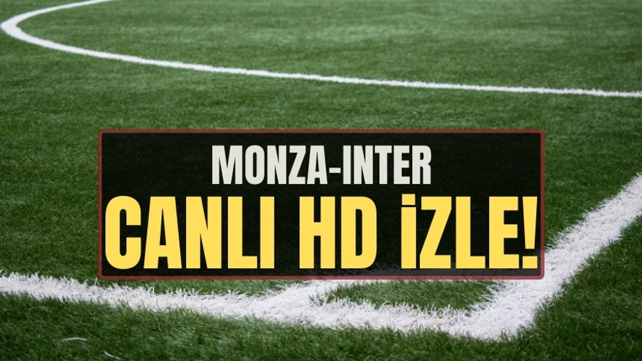 Monza vs Inter maçı saat kaçta, hangi kanalda? Monza vs Inter maçı canlı şifresiz izle 13 Ocak 2024