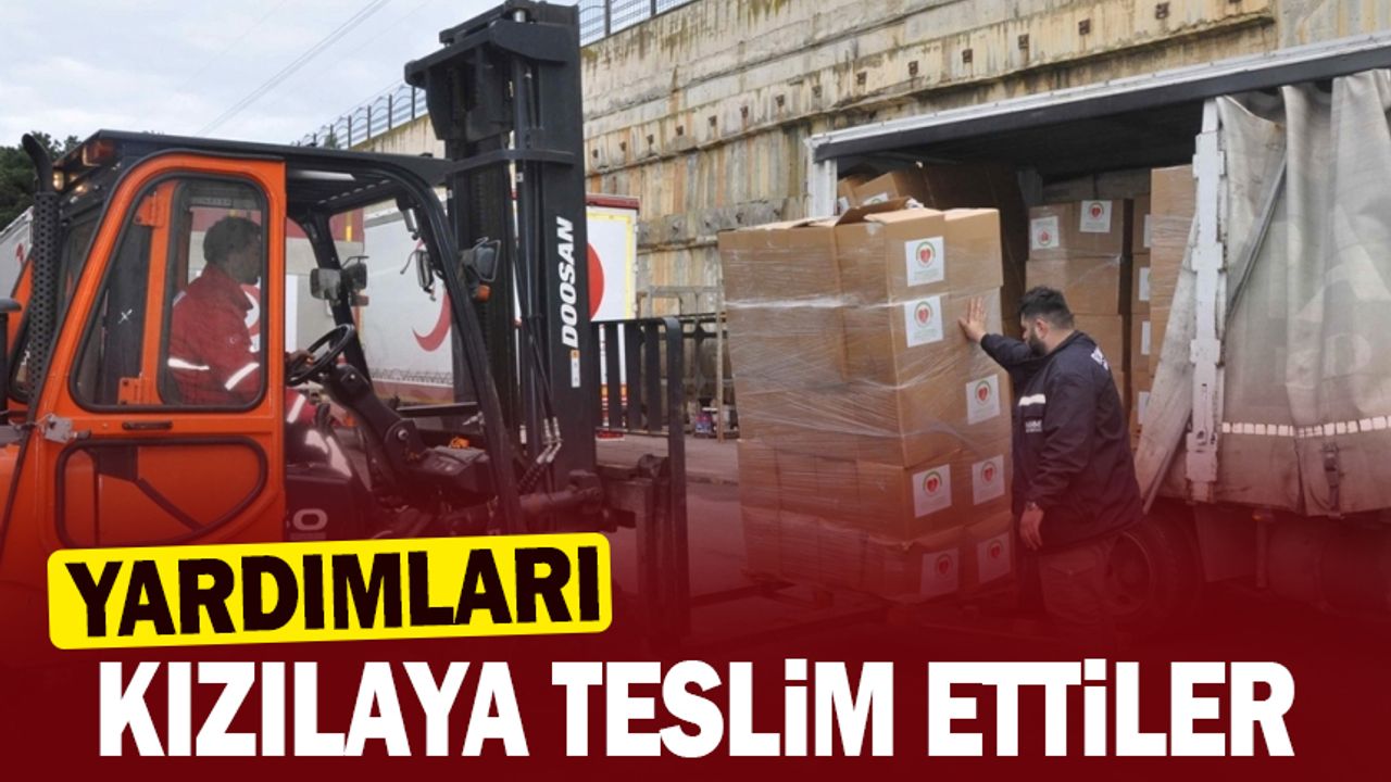 Gazze için hazırladığı yardımları Türk Kızılaya teslim ettiler