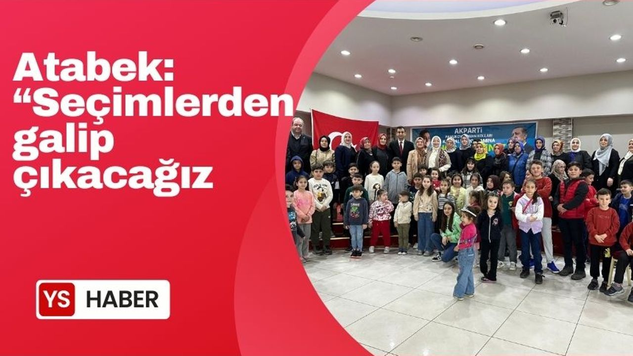 Çiğdem Erdoğan Atabek: ‘Seçimlerden galip çıkacağız’