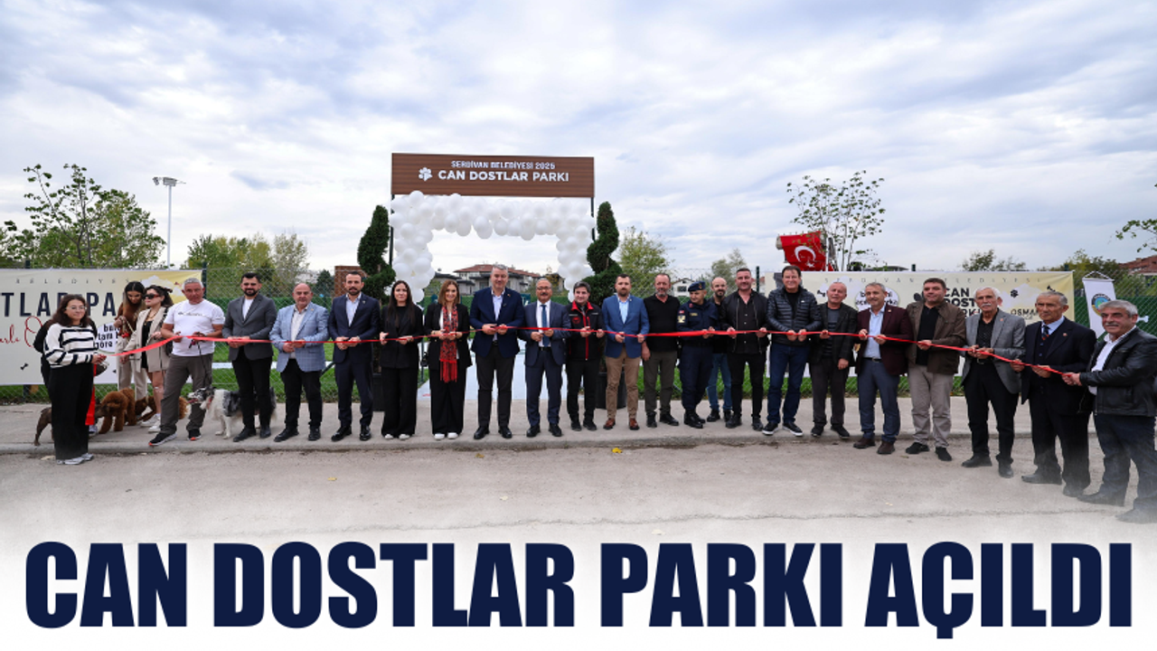 Evcil Dostlara Özel Alan: Serdivan’da “Can Dostlar Parkı” Hizmete Açıldı