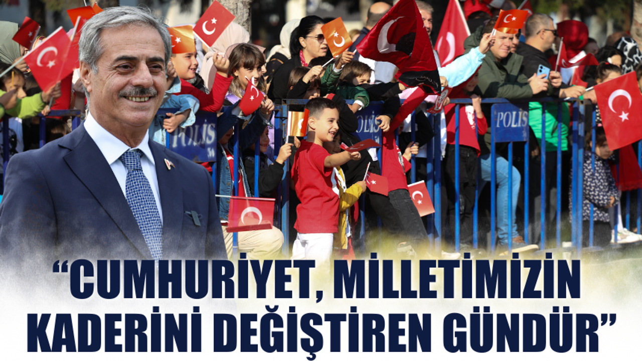 Başkan Alemdar: “Cumhuriyet, milletimizin kaderini değiştiren gündür”
