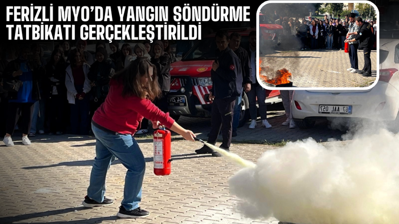 SUBÜ Ferizli MYO’da Yangın Söndürme Tatbikatı Gerçekleştirildi