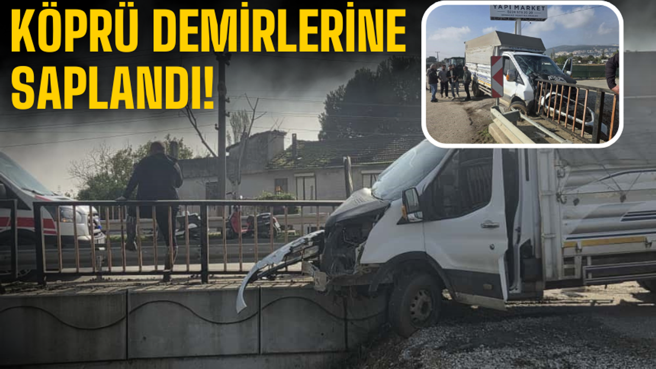 Feci kaza! Kontrolden çıkan kamyonet köprü demirlerine saplandı