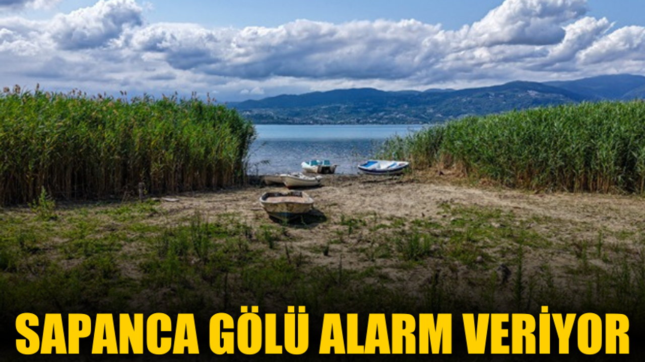 Sapanca Gölü alarm veriyor: “Artık konuşma değil, uygulama zamanı”