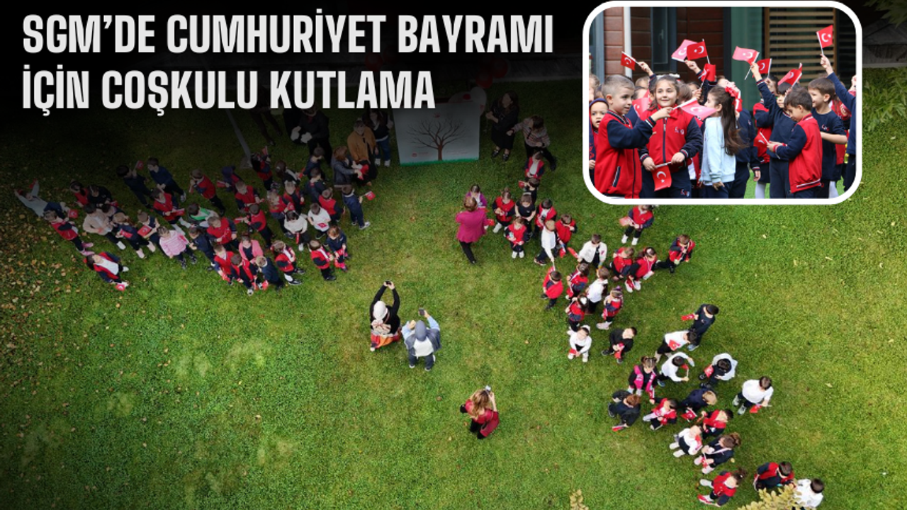 SGM’de Cumhuriyet Bayramı Coşkusu: Minikler Marşlarla Bayramı Kutladı