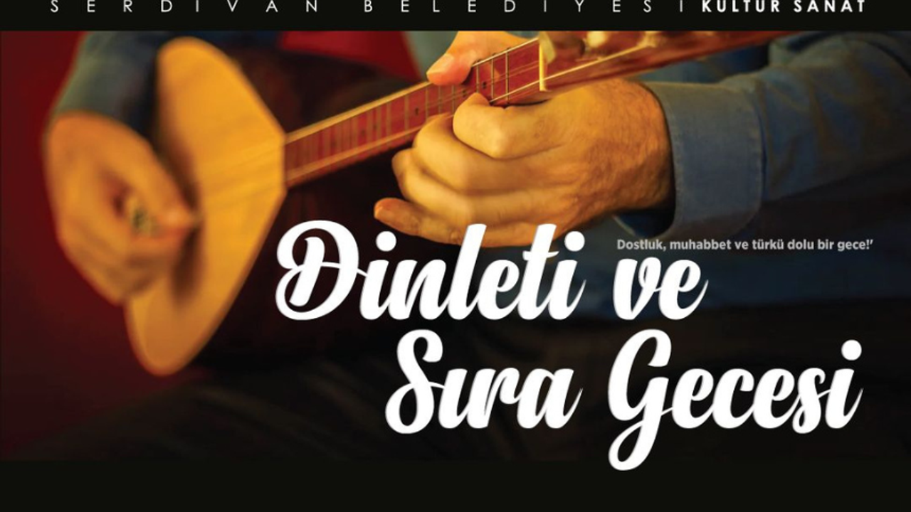 Serdivan Belediyesi’nden Unutulmaz Sıra Gecesi