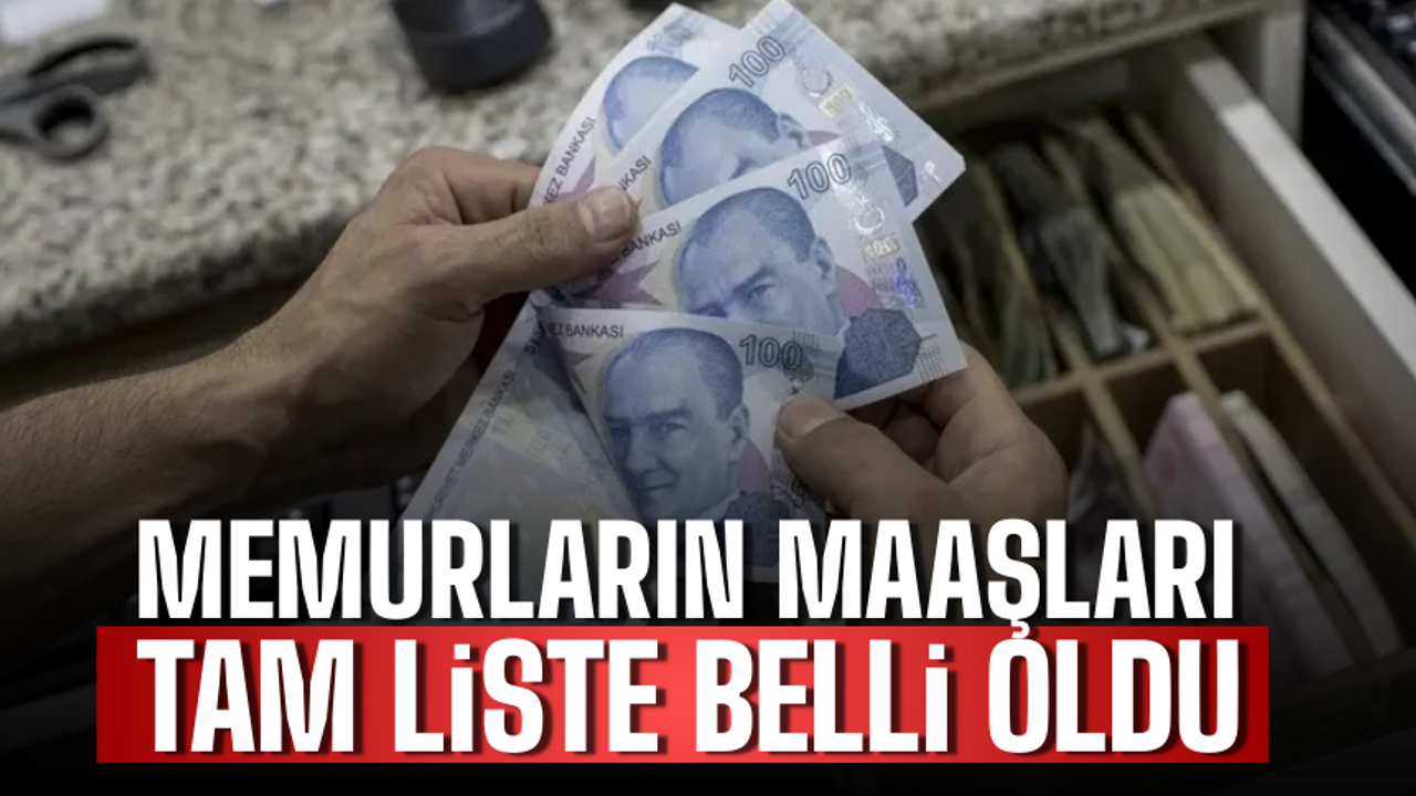 Hangi memur ne kadar alacak! İşte tam liste