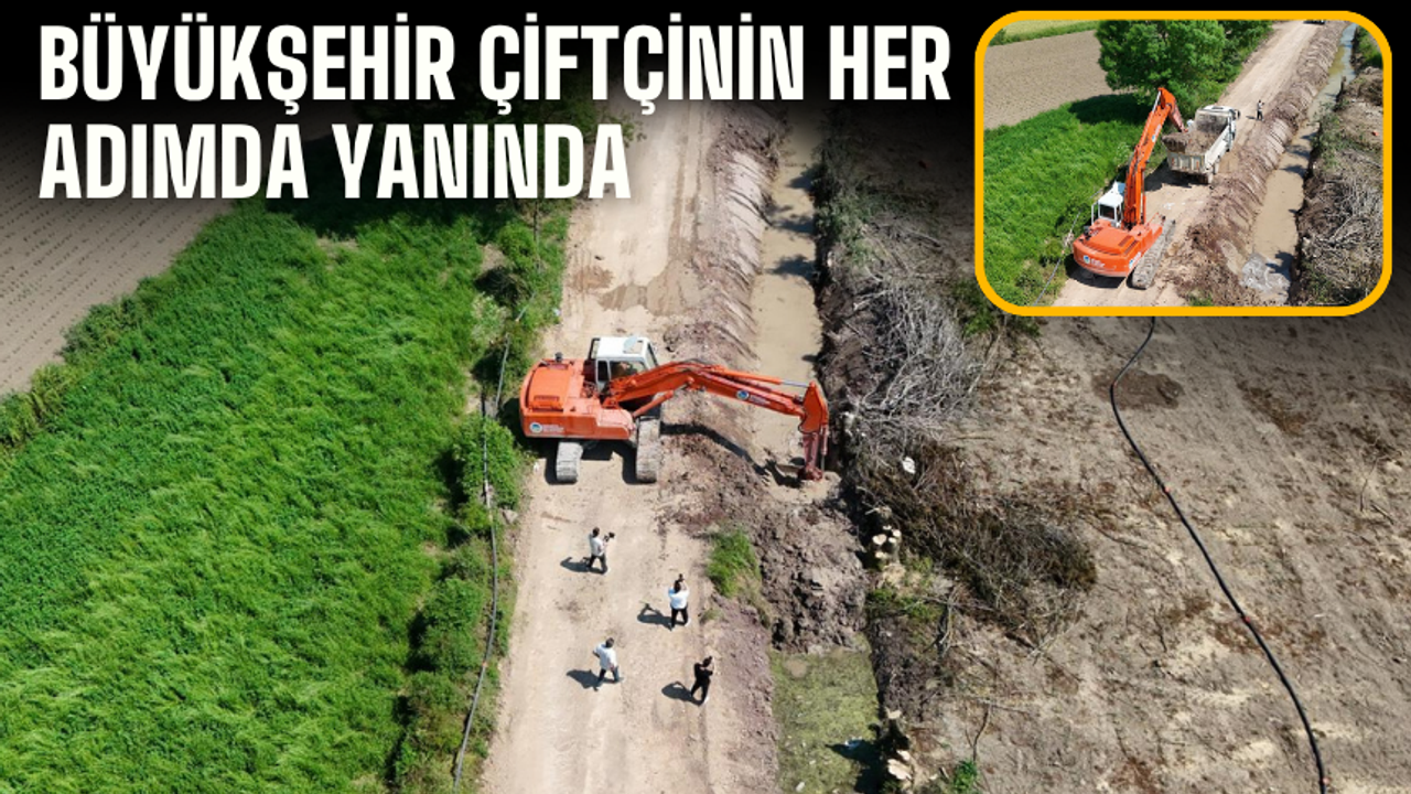 Büyükşehir Çiftçinin Her Adımda Yanında: Kanallar Temizlendi, Tarlalar Suya Kavuştu