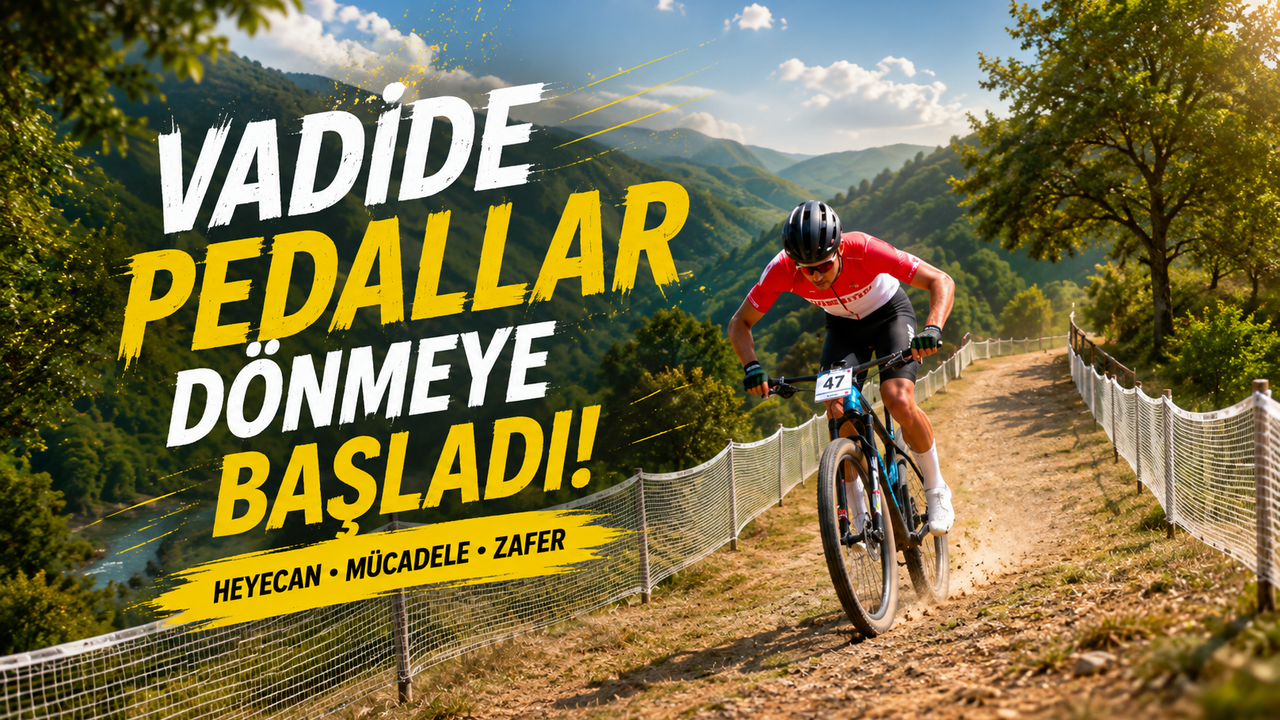 Vadide pedallar dönmeye başladı