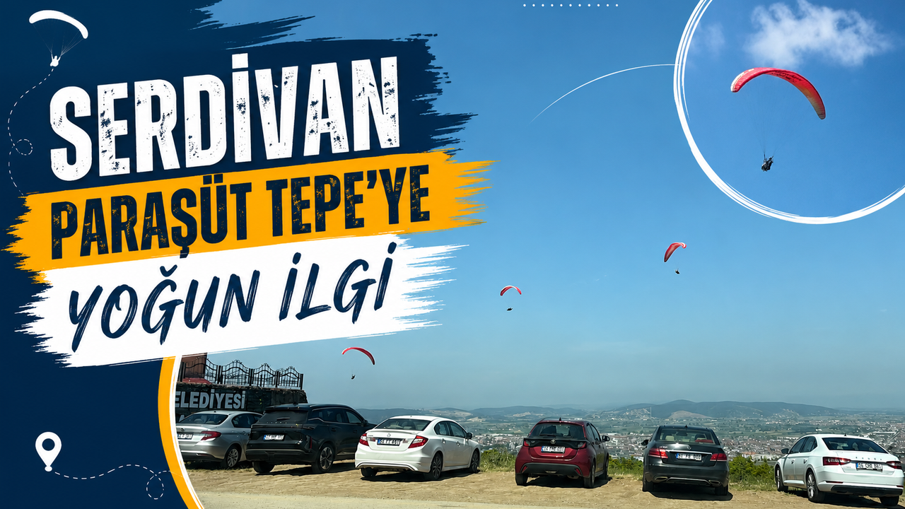 Serdivan Paraşüt Tepe’ye Yoğun İlgi