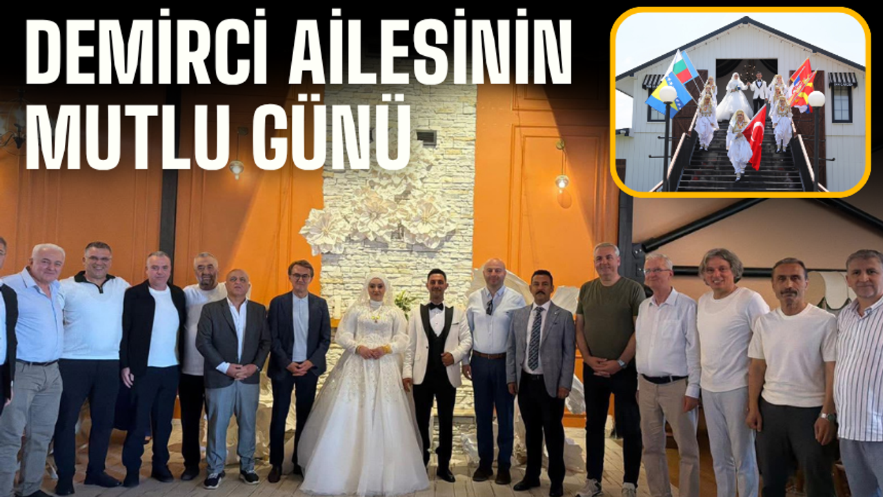 Demirci ailesinin mutlu günü