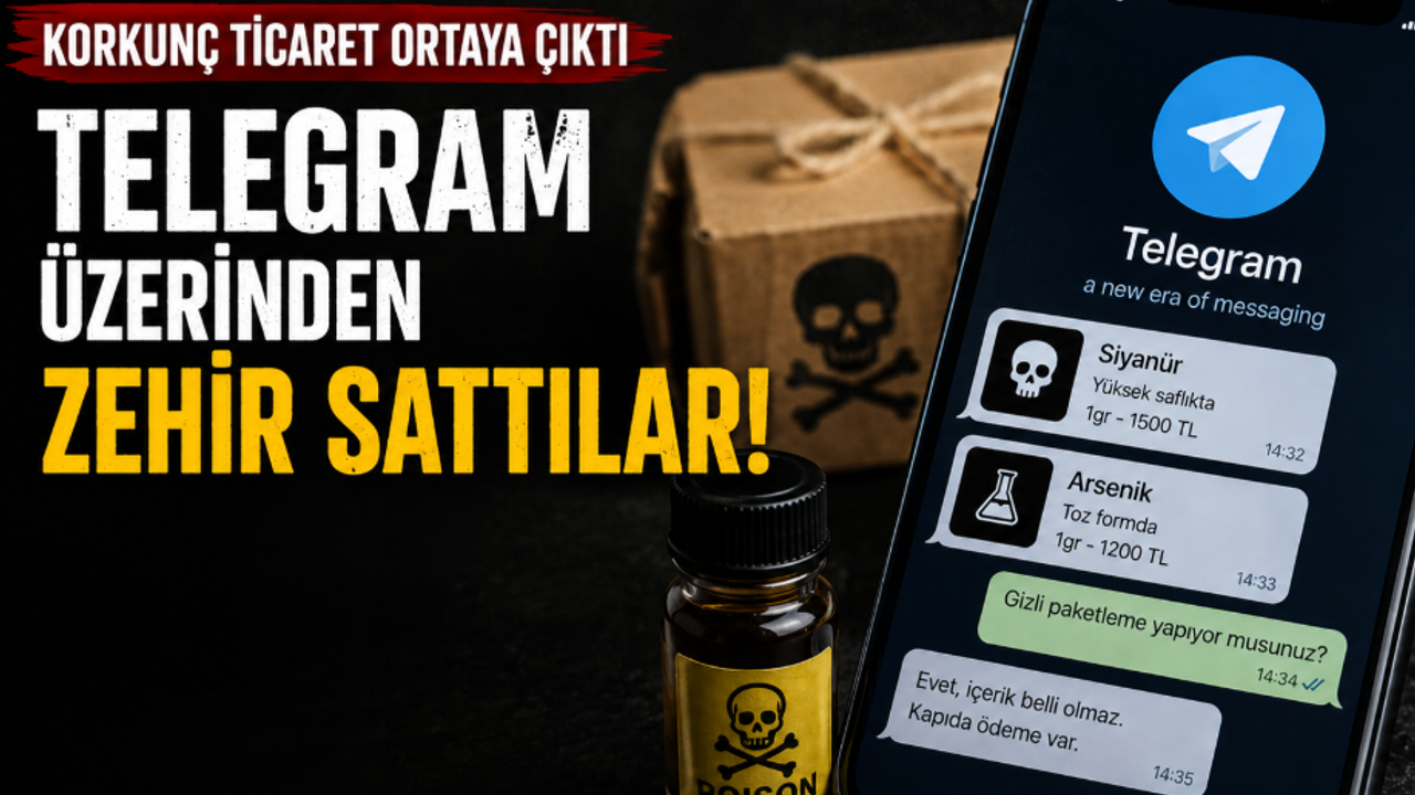 Telegram üzerinden zehir sattılar!