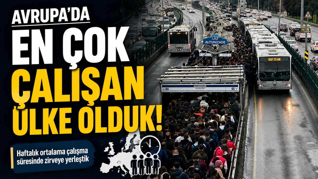 Avrupa'nın En Çok Çalışan Ülkesi Türkiye Oldu