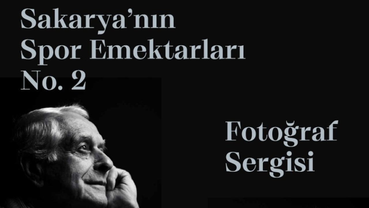 Sakarya’nın Emektarları No.2 Sergisi Kapılarını Aç