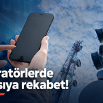 Operatörlerde kıyasıya rekabet
