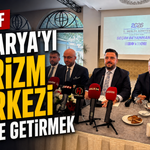 Hedef Sakarya'yı turizm merkezi haline getirmek