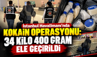İstanbul Havalimanı’nda kokain operasyonu: 34 kilo 400 gram ele geçirildi