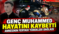 17 yaşındaki genç feci kazada hayatını kaybetti! Annenin feryatları yürekleri dağladı