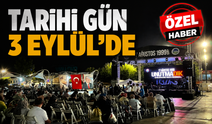 TARİHİ GÜN 3 EYLÜL'DE