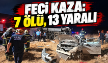 Gaziantep’te feci kaza: 2’si çocuk 7 ölü, 13 yaralı