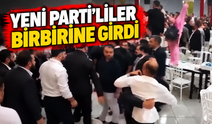 YENİ Parti’liler birbirine girdi