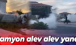 Kamyon alev alev yandı