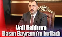 Vali Kaldırım Basın Bayramı’nı kutladı