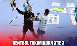 Hentbol takımından 3'te 3