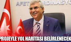 Projeyle yol haritası belirlenecek