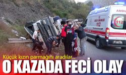 O kazada feci olay! Küçük kızın parmağı koptu