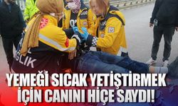Yemeği sıcak yetiştirmek için canını hiçe saydı!