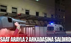 6 saat arayla 2 arkadaşına saldırdı!
