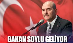 Bakan Soylu geliyor!