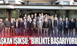 Başkan Işıksu: " Birlikte başarıyoruz"