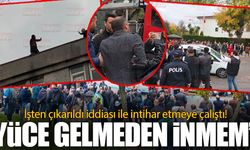 Haksız yere işten çıkarıldım diyerek intihara kalkıştı!